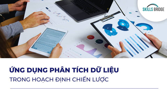 Ứng Dụng Phân Tích Dữ Liệu Trong Hoạch Định Chiến Lược