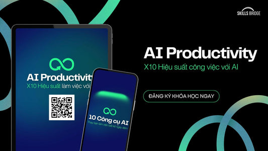 Gói 5 Tài Khoản AI Productivity: X10 Hiệu Suất Công Việc Với AI | Skills Bridge - Skills Bridge